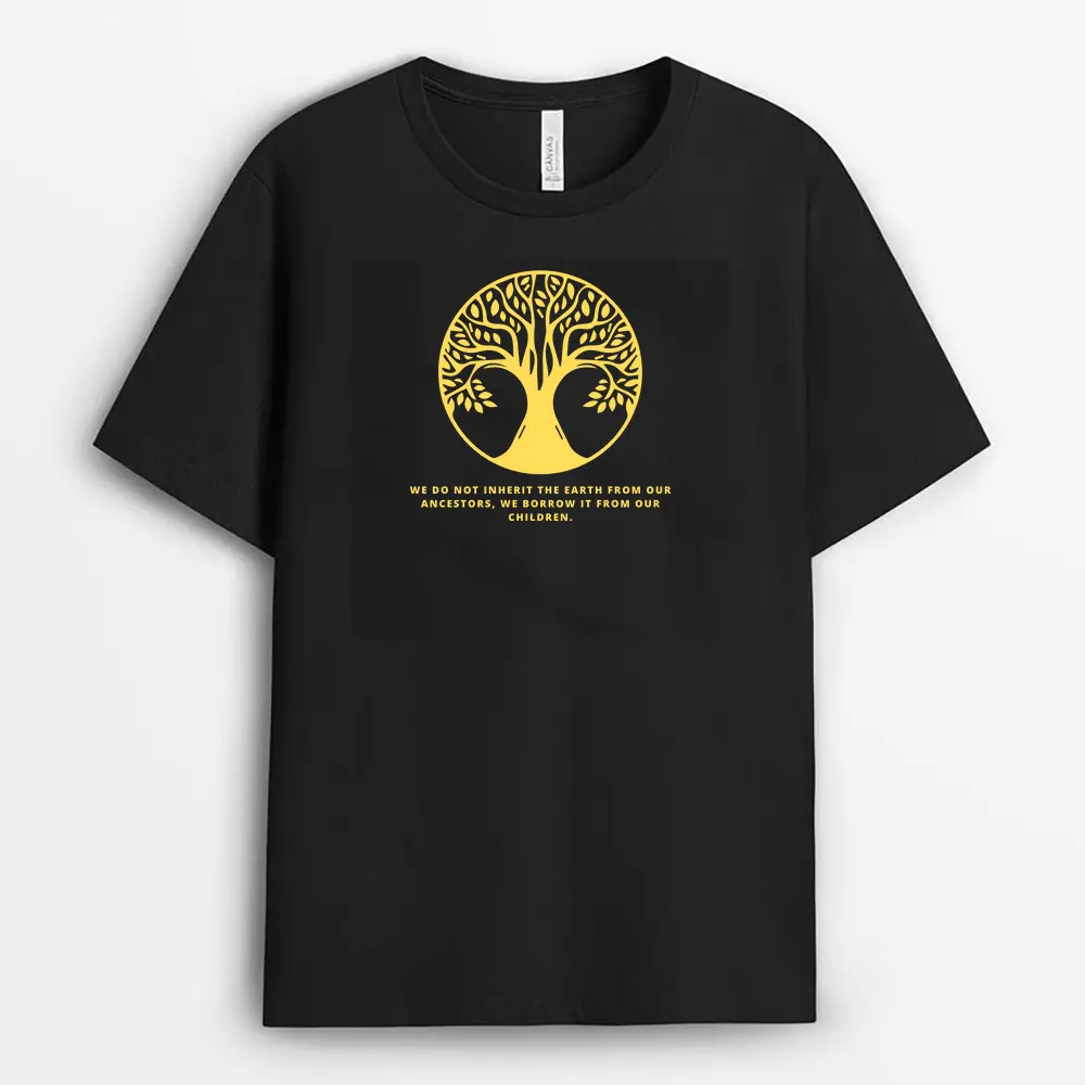 We Do Not Inherit The Earth From Our Ancestors We Borrow It From Our Children Ascxgap T-Shirt - Black